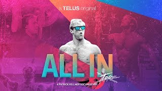 All In Too - A Patrick Vellner Documentary - Episode One: Meet Pat