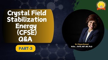 Crystal Field Stabilization Energy [CFSE] Q&A PART-3