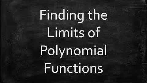 Finding the Limits of Polynomial Functions
