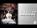 Kanhchna Chet - ជ្រុលអារម្មណ៍ (Official Music Video Series 2nd Piece)