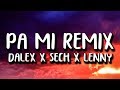 Dalex - Pa Mi Remix (Letra/Lyrics) ft. Sech, Rafa Pabön, Cazzu, Feid, Khea & Lenny Tavarez