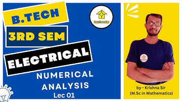 B.Tech 3rd Sem EE MAKAUT | Numerical Analysis Lec- 01| by Krishna Sir/Easy2Learning