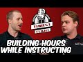 Getting the Flight Hours You Need | Pilots Say What? | Ep. 39