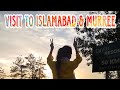 1 day visit to islamabad and murree  zedtions