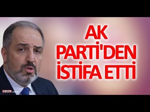 Mustafa Yeneroğlu AK Parti'den istifa etti