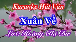 Karaoke Hát Văn - Xuân Về - Lời Hoàng Thị Dư