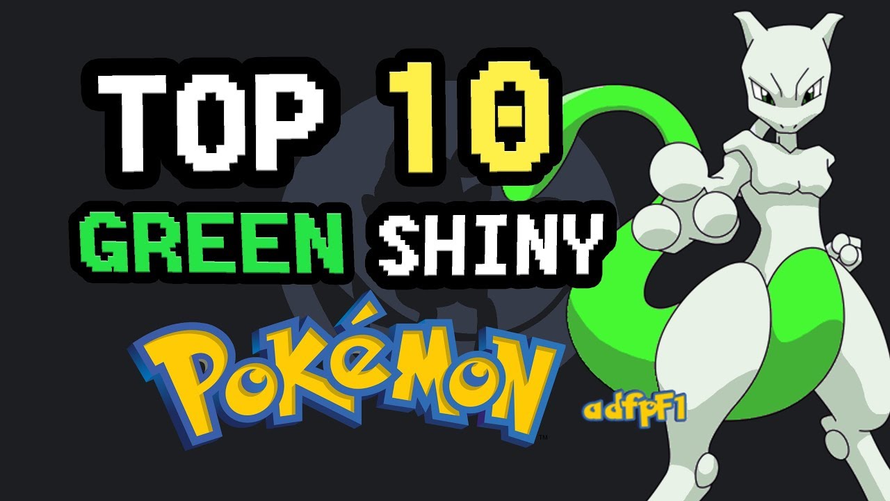 Top 10 Green Shiny Pokemon Youtube