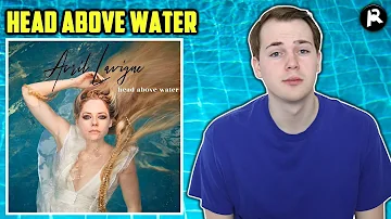 Avril Lavigne - Head Above Water | Track Review