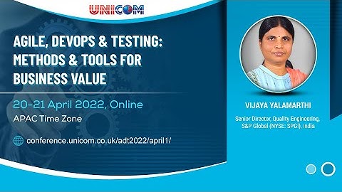Vijaya Yalamarthi speaking at Agile, DevOps & Testing: Methods & Tools For Business Value, 20-21 Apr