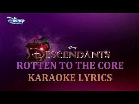 Rotten To The Core - Descendants 3 [Lyrics] 