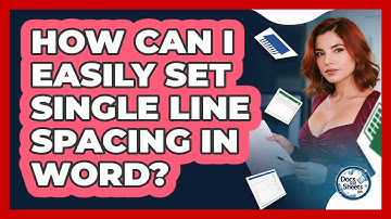 How Can I Easily Set Single Line Spacing In Word? - Docs and Sheets Pro