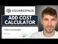 How to Add a Cost Calculator to Squarespace (2025)