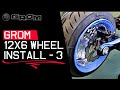 TRS HONDA GROM 12X6 WHEEL INSTALL- PART 3-