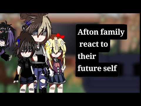 Afton family react to their future self [GCRV] read desc!!