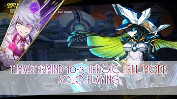 [Elsword KR] T. MasterMind 10-3 Heroic Hell mode Solo play