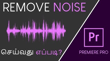 How to Remove Background Noise in Premiere Pro in Tamil