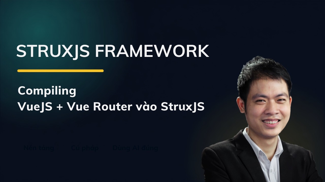 StruxJS Framework: Compiling VueJS + Vue Router