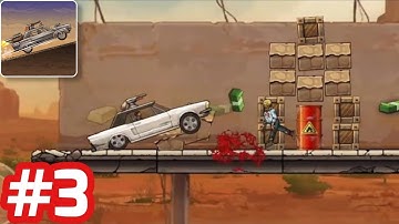 Earn To Die Rogue - Gameplay Walkthrough - Part 3 (iOS/Android)