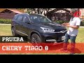 Chery Tiggo 8 | Prueba