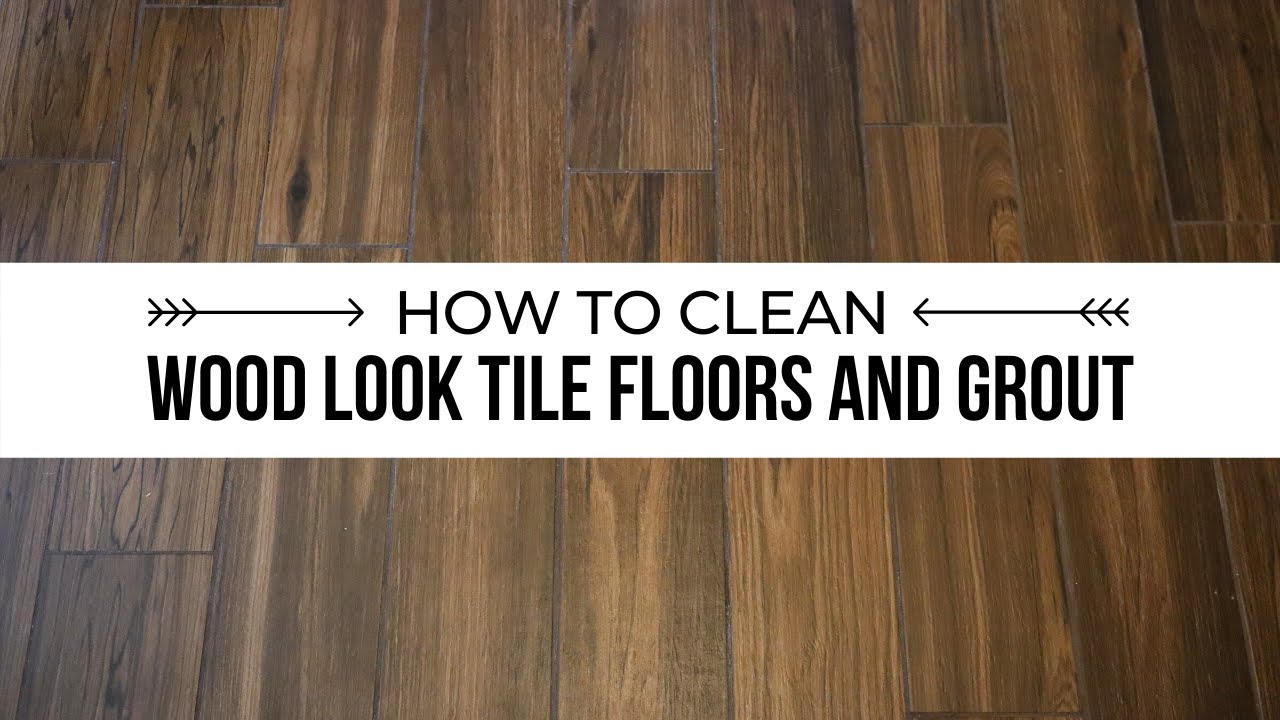 How to Clean Porcelain Tile Floors That Look Like Wood 