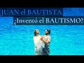 Romanos 6 - Parte 1 - El Bautismo - ¿Fue Juan Bautista quien lo inventó?