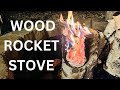 How to make a wooden rocket stove fast