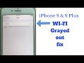 iPhone8,8plus wi-fi Greyed out !Fix Can't turn on wifi on iPhone8,8plus.