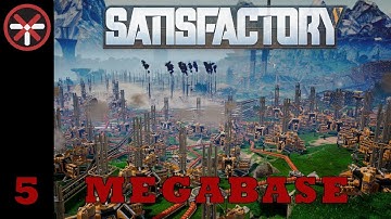 Satisfactory: Our First Megabase EP 5 | Building Vertical! - Tutorial Series Gameplay