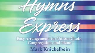 This Joyful Eastertide (Choral) from Hymns Express by Mark Knickelbein