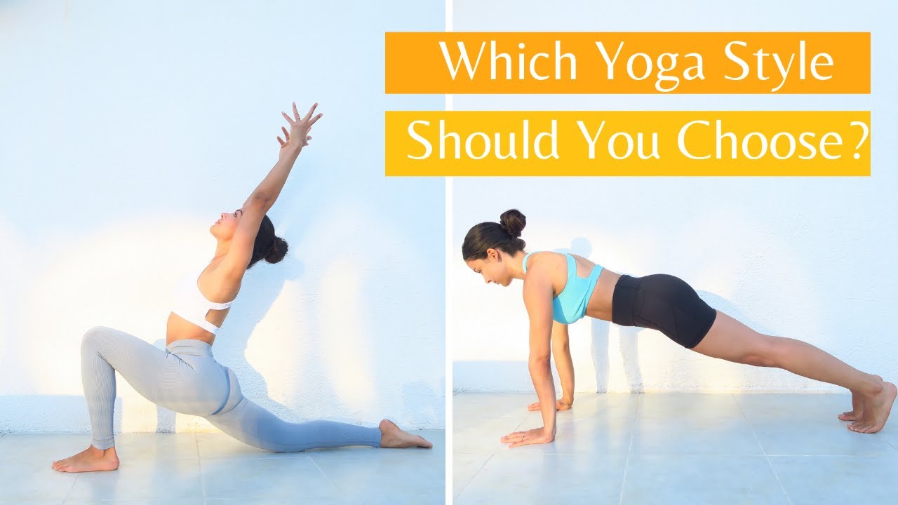 Which yoga style should you choose? 4 different yoga styles 