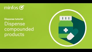 Dispense compounded products in Minfos