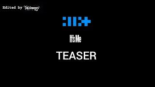 ILLIT ITS ME MV TEASER BY ME (@lisenneedits ) (unofficial mv teaser )