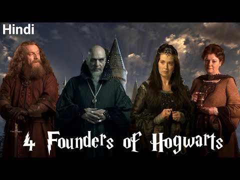 Hogwarts Origin Explained in Hindi & Four Founders of Hogwarts