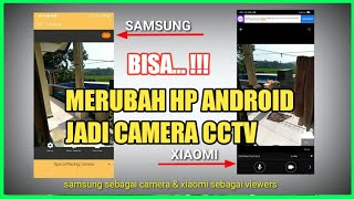 cara membuat camera cctv dengan 2 HP. bisa mengontrol dari jauh