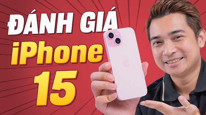 Iphone 15 đánh giá