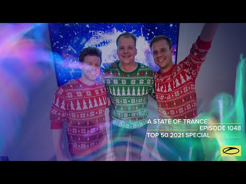 A State Of Trance Episode 1048 - Top 50 Of 2021 Special