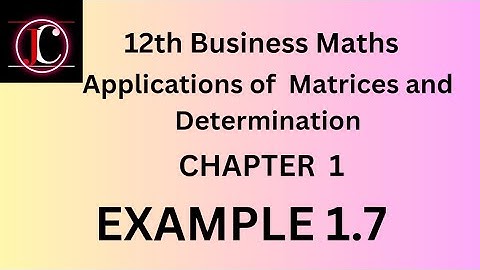 12th Business Maths chapter 1 example 1.7
