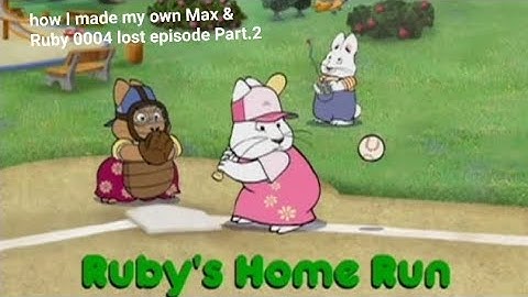 How I made my own Max & Ruby 0004 lost episode Part.2