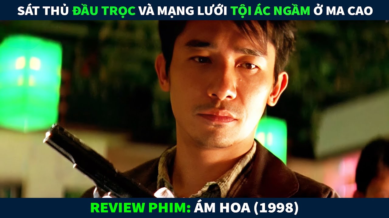 Review Phim Hành Động || S.át Thủ Đầu Trọc Và Mạng Lưới Tội Ác Ngầm Ở Ma Cao