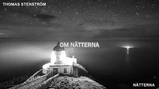 Video thumbnail of "Thomas Stenström - Nätterna (Lyric video)"