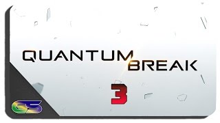 Quantum Break - Walkthrough Part 3