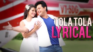 Video thumbnail of "Tola Tola | Song with Lyrics | Tu Hi Re | Bela Shende | Amit Raj | Swapnil Joshi | Marathi Movie"