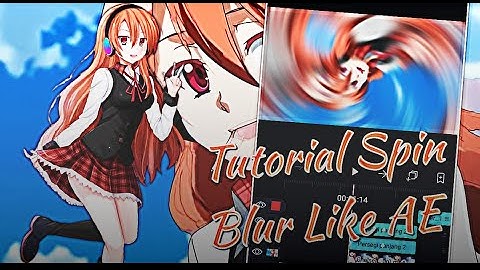Tutorial Spin Blur Like AE [AMV Alight Motion]