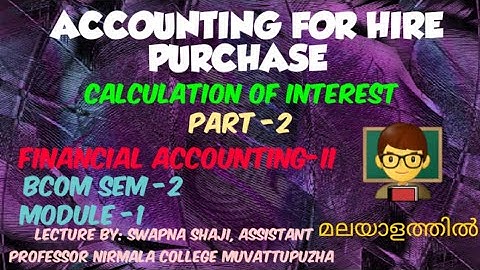 HIRE PURCHASE ,CALCULATION OF INTEREST