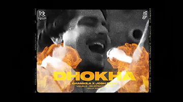 DHOKHA - CHAMKILA X JOSH SIDHU