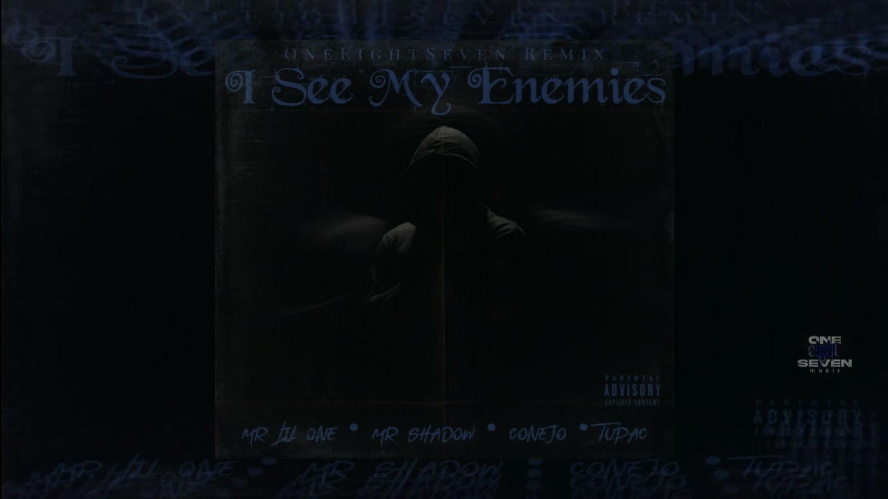 Mr. Lil One x Mr. Shadow x Conejo x Tupac - I See My Enemies 187 Remix