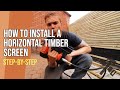 HOW TO Install A Horizontal Timber Screen!! STEP BY STEP!! Fence Guide!