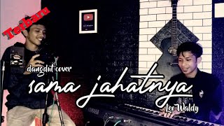 Download Lagu Dangdut elektone || sama jahatnya Leo Waldy cover syahid alfarabi MP3