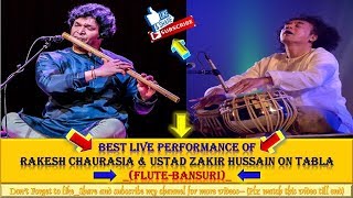 Raag jog_by_Rakesh Chaurasia(FluteBansuri)_&_Ustad Zakir hussain tabla_Best live performance