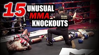 15 MOST UNUSUAL KNOCKOUTS IN MMA